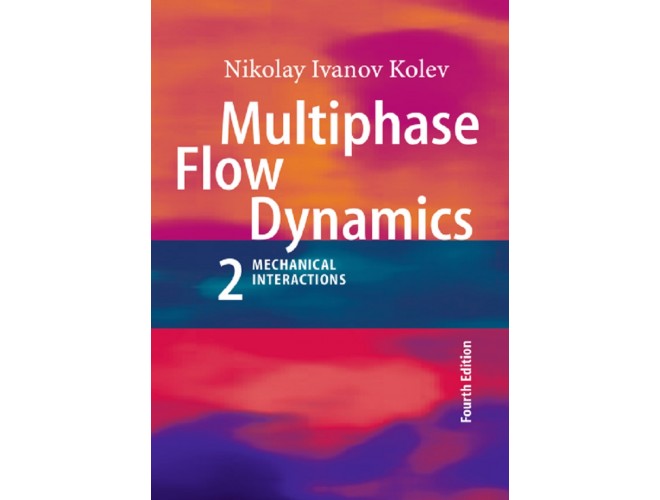 Multiphase Flow Dynamics 2: Mechanical Interactions